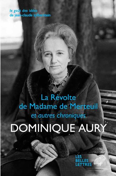 La Révolte de Madame de Merteuil et autres chroniques (9782251450599-front-cover)