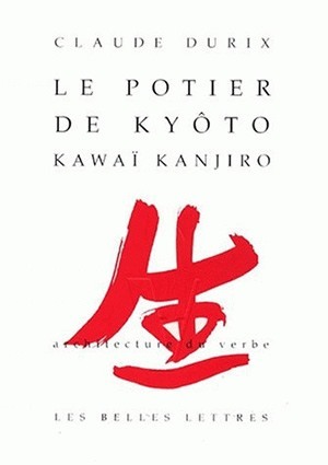 Le Potier de Kyoto, Kawaï Kanjiro (9782251490090-front-cover)
