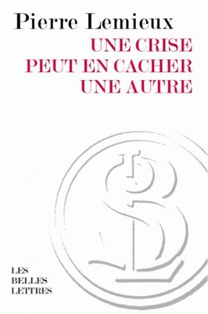 Une Crise peut en cacher une autre (9782251443973-front-cover)