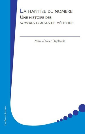 La Hantise du nombre, Une histoire des numerus clausus de médecine (9782251430362-front-cover)