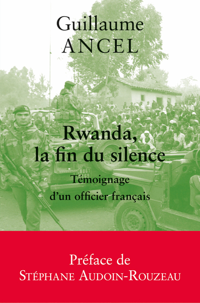 Rwanda, la fin du silence, Témoignage d'un officier français (9782251448046-front-cover)