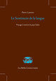 Le Sentiment de la langue, Voyage à travers le pays latin (9782251451961-front-cover)