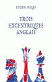 Trois excentriques anglais (9782251444239-front-cover)