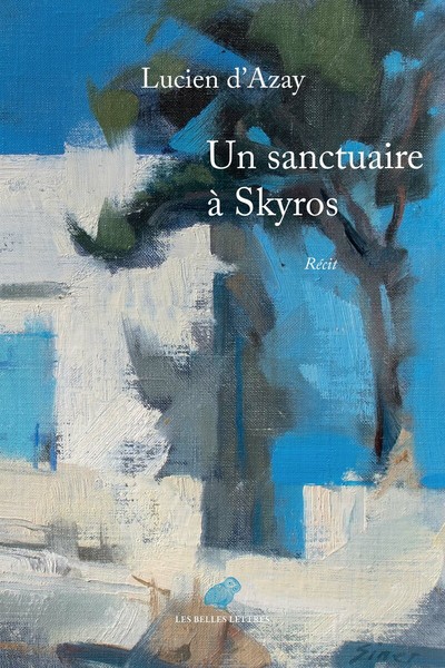 Un Sanctuaire à Skyros, Récit (9782251450445-front-cover)