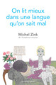 On lit mieux dans une langue qu’on sait mal (9782251451596-front-cover)