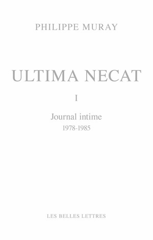 Ultima Necat I, Journal intime 1978-1985 (9782251445229-front-cover)
