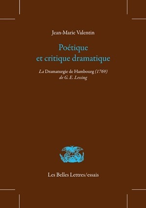Poétique et critique dramatique, La Dramaturgie de Hambourg (1769) de G.E. Lessing (9782251444741-front-cover)