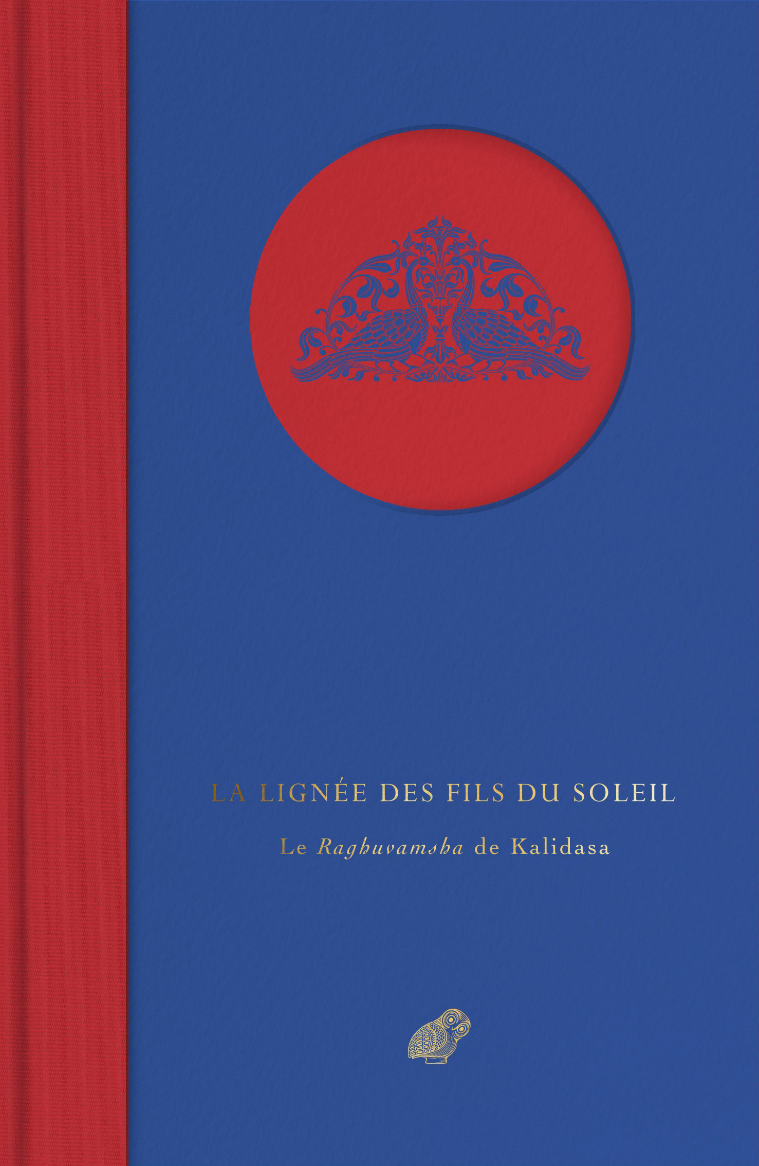 La Lignée des Fils du Soleil, Le Raghuvamsha de Kalidasa (9782251453033-front-cover)