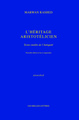 L'Héritage aristotélicien, Textes inédits de l'Antiquité (9782251421193-front-cover)
