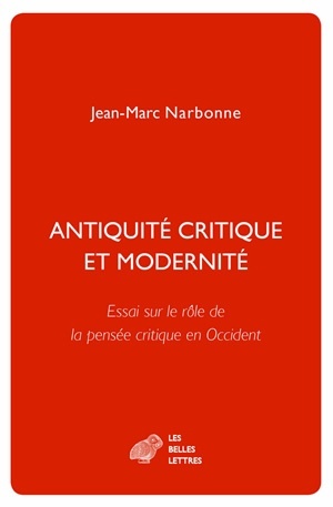 Antiquité critique et modernité, Essai sur le rôle de la pensée critique en Occident (9782251445731-front-cover)