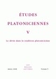 Études platoniciennes V, Le divin dans la tradition platonicienne (9782251443614-front-cover)