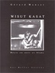 Wisut Kasat., Récit en noir et blanc. (9782251440200-front-cover)