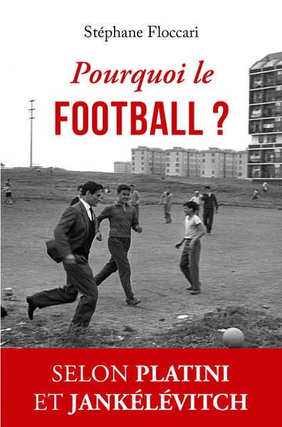 Pourquoi le football ? (9782251450995-front-cover)