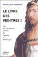 Le Livre des peintres, Vies des plus illustres peintres des Pays-Bas et d'Allemagne.Tome II. (9782251442181-front-cover)