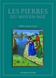 Les Pierres du Moyen Âge, Anthologie des lapidaires médiévaux (9782251445946-front-cover)