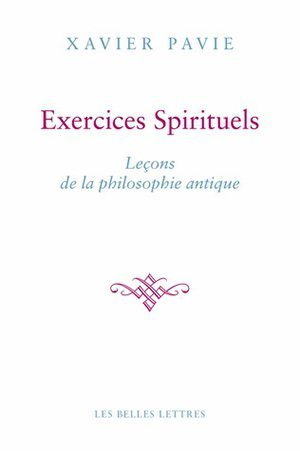 Exercices Spirituels. Leçons de la philosophie antique (9782251444499-front-cover)