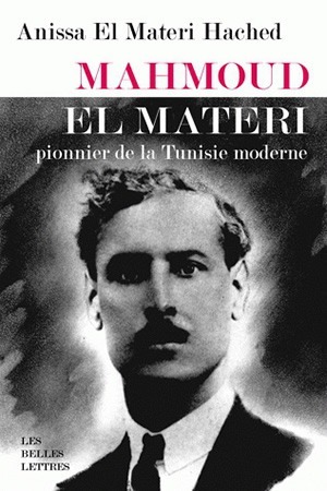 Mahmoud El Materi, Pionnier de la Tunisie moderne (9782251444130-front-cover)