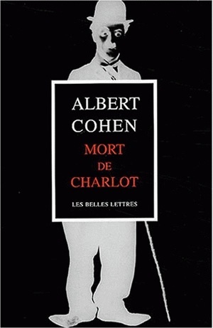 Mort de Charlot, Suivi de "Projections ou après-minuit à Genève" et "Cher Orient". (9782251442488-front-cover)