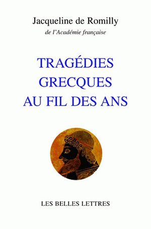 Tragédies grecques au fil des ans (9782251443249-front-cover)