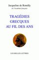 Tragédies grecques au fil des ans (9782251443249-front-cover)