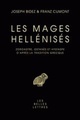 Les Mages Hellénisés, Zoroastre, Ostanès et Hystaspe d'après la tradition grecque (9782251443317-front-cover)