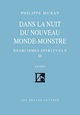 Dans la Nuit du nouveau monde-monstre, Exorcismes spirituels III (9782251442099-front-cover)