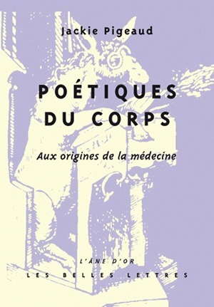 Poétiques du corps, Aux origines de la médecine (9782251420325-front-cover)