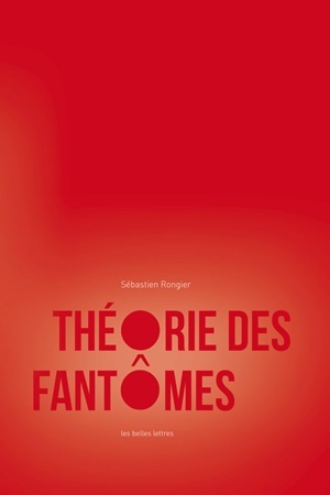 Théorie des fantômes, Pour une archéologie des images (9782251445656-front-cover)