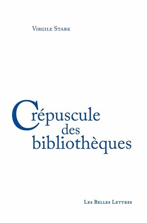 Crépuscule des bibliothèques (9782251445298-front-cover)