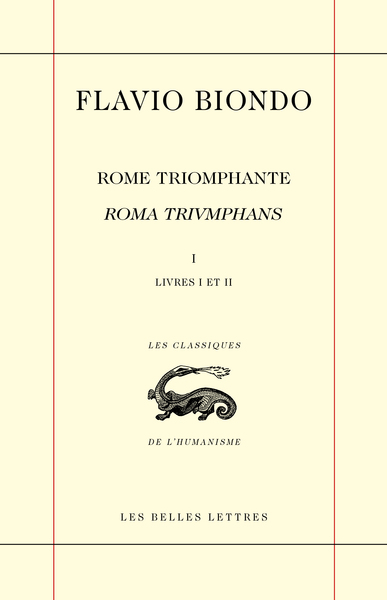 Rome triomphante / Roma triumphans, Tome I. Livres I et II (La Religion) (9782251453149-front-cover)