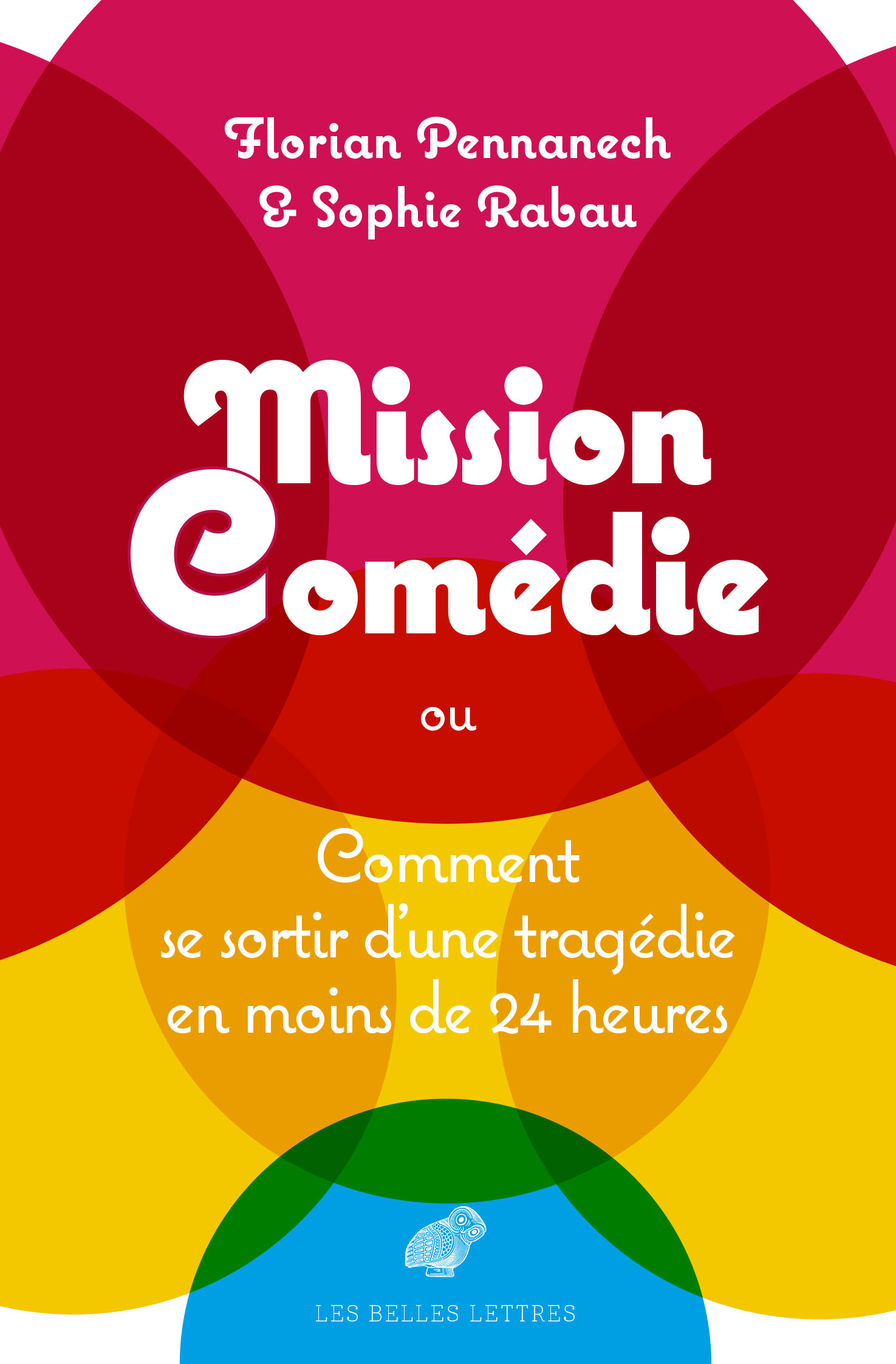 Mission : Comédie, ou Comment se sortir d'un tragédie en moins de 24 heures (9782251452791-front-cover)