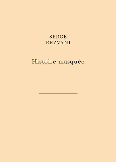 Histoire masquée, Livre I – Hugues. Livre II – Marc. Livre III – Blandine (9782251448343-front-cover)