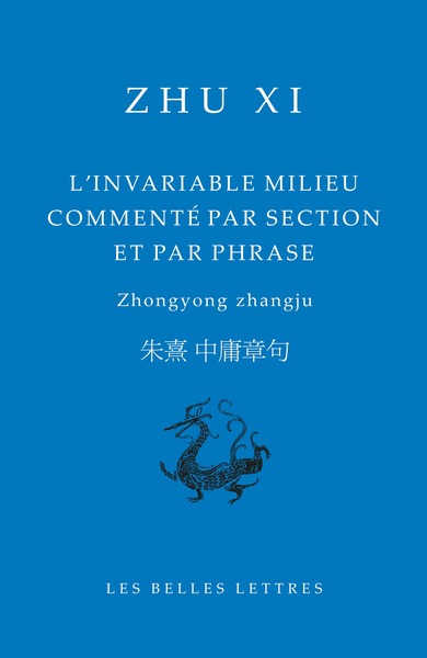 L'invariable milieu commenté par section et par phrase, Zhongyong zhangju (9782251457857-front-cover)