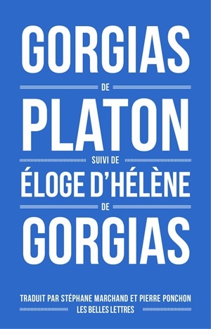 Gorgias de Platon, suivi d'Éloge d'Hélène de Gorgias (9782251446028-front-cover)