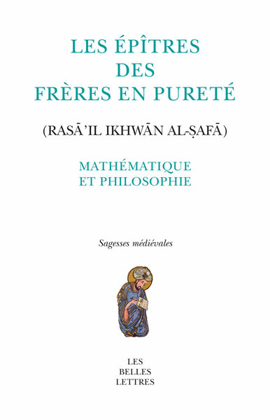 Les Épîtres des Frères en Pureté (Rasā’il Ikhwān al-ṣafā), Mathématique et philosophie (9782251448954-front-cover)