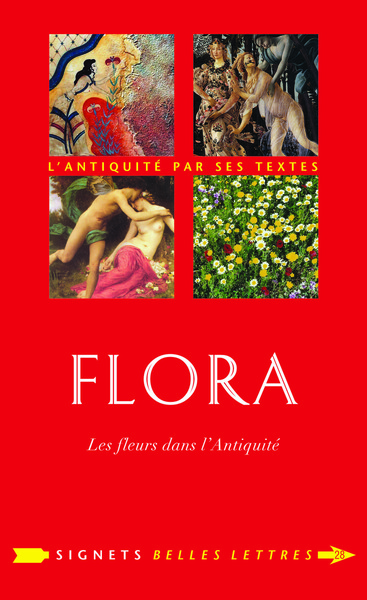 Flora, Les Fleurs dans l’Antiquité (9782251446646-front-cover)
