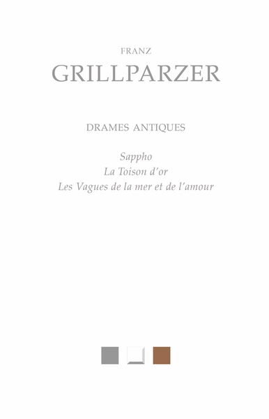Drames antiques, Sappho, La Toison d'or, Les Vagues de la mer et de l'amour (9782251447179-front-cover)