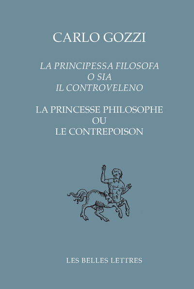 La Principessa filosofa o sia il controveleno / La Princesse philosophe ou le contrepoison (9782251447513-front-cover)