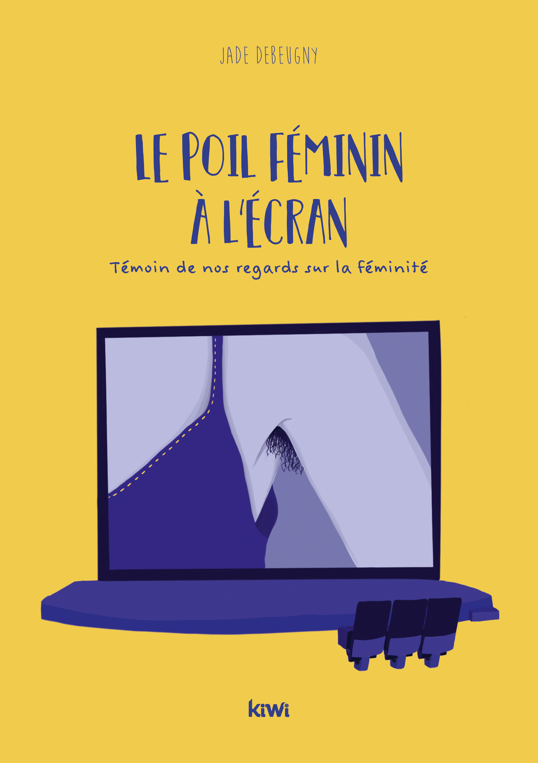 Le Poil féminin à l'écran, Témoin de nos regards sur la féminité (9782378832049-front-cover)