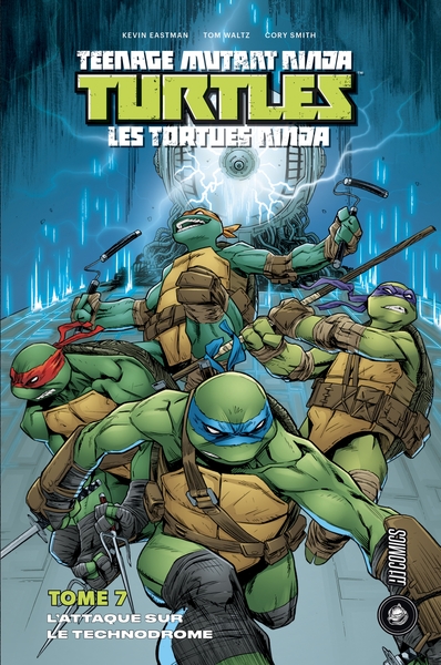 Les Tortues Ninja - TMNT, T7 : L'Attaque sur le Technodrome (9782378870102-front-cover)