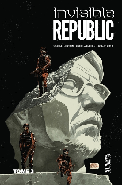 Invisible Republic, T3 : Invisible Republic T3 (9782378870997-front-cover)