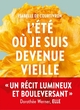 L'Eté où je suis devenue vieille (9782378801151-front-cover)