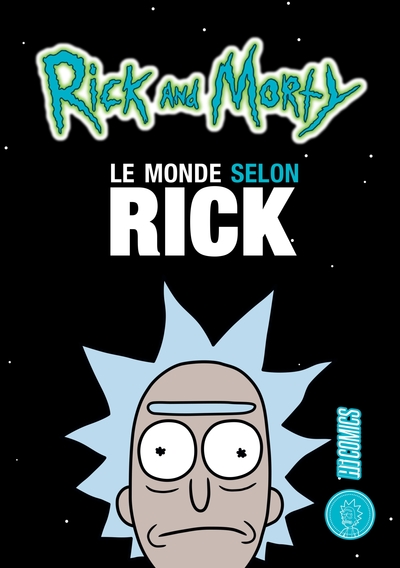 Rick & Morty : Le Monde selon Rick (9782378870010-front-cover)