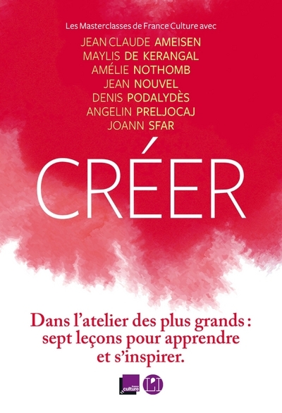 Créer - Les masterclasses de France Culture (9782378800345-front-cover)
