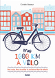 Mes 1 000 km à vélo, Deux roues, deux sacoches et une bonne dose de volonté (9782378831813-front-cover)