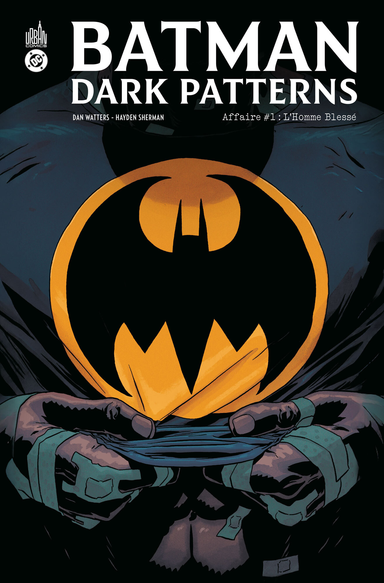 Batman Dark Patterns Affaire 1 : L Homme Blessé (9791026825524-front-cover)