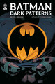Batman Dark Patterns Affaire 1 : L Homme Blessé (9791026825524-front-cover)