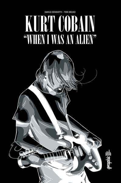 KURT COBAIN : WHEN I WAS AN ALIEN - Tome 0 (9791026810476-front-cover)