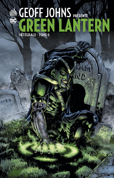 Geoff John présente Green Lantern Intégrale - Tome 6 (9791026818427-front-cover)