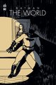 Batman The World  / Couverture variante (9791026821076-front-cover)